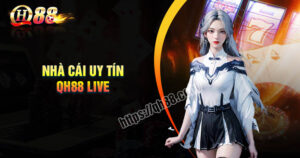qh88-live-chinh-phuc-song-bac-truc-tuyen-dinh-dam